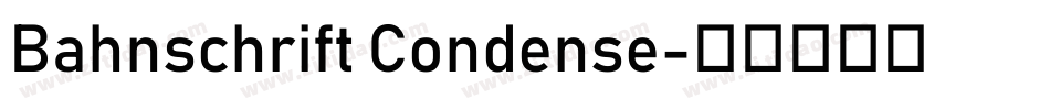 Bahnschrift Condense字体转换